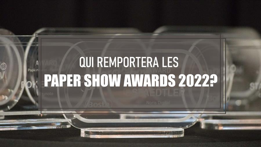 Paper Show Awards 2022: votez!